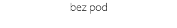 bez pod